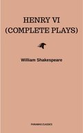 Henry VI (Complete Plays)