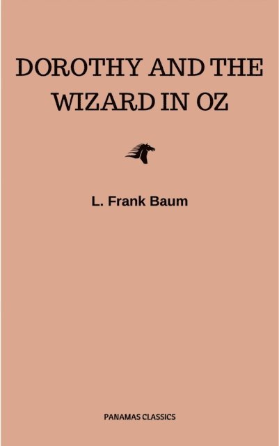 L. Frank Baum - Dorothy and the Wizard in Oz, E-bok