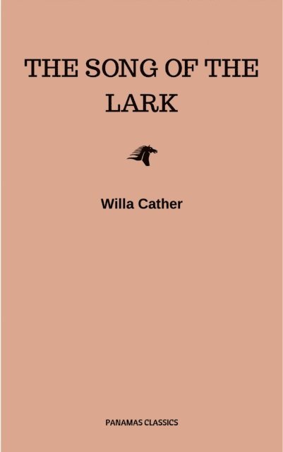 Willa Cather - Song of the Lark, E-bok