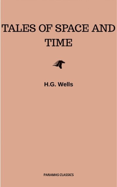 H.G. Wells - Tales Of Space And Time, E-bok