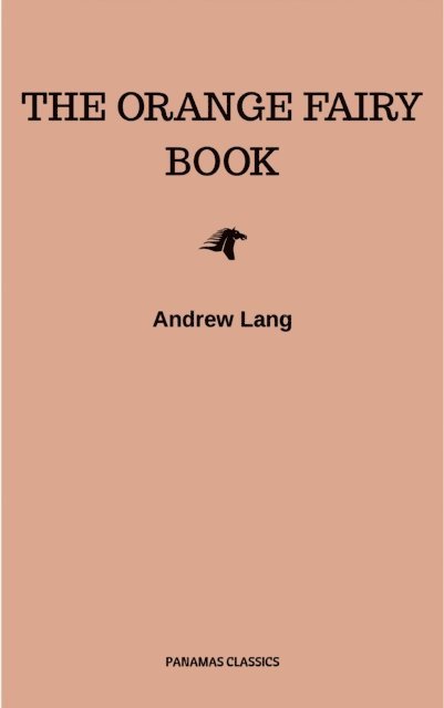 Andrew Lang - Orange Fairy Book, E-bok