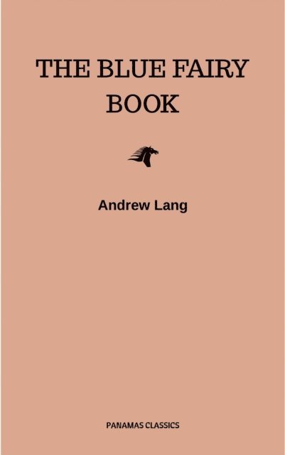 Andrew Lang - Blue Fairy Book, E-bok