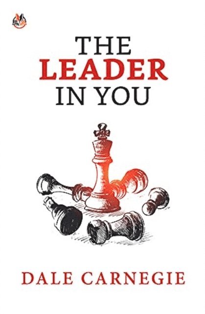 Dale Carnegie - Leader in You, E-bok