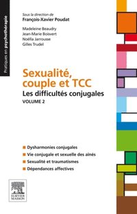 SexualitÃ©, couple et TCC. Volume 1 : les difficultÃ©s sexuelles