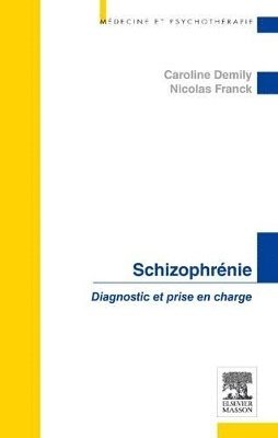 Caroline Demily, Nicolas FRANCK - Schizophr�nie, Häftad. Tillgänglighet: Lägg i varukorg