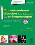 Du m?canisme d'action des m?dicaments ? la th?rapeutique