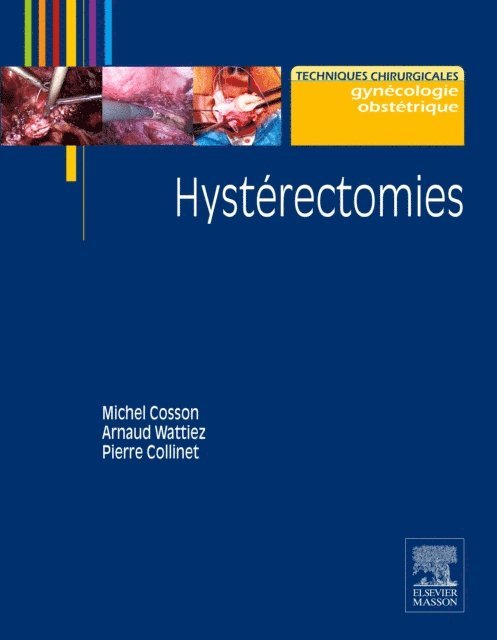 Arnaud Wattiez, Michel Cosson, Pierre Collinet - Hysterectomies, E-bok