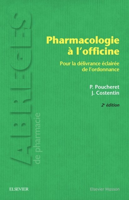Jean Costentin, Patrick Poucheret - Pharmacologie a l'officine, E-bok