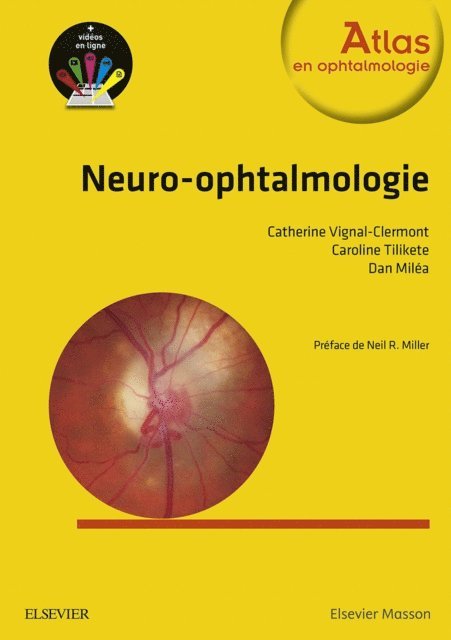 Catherine Vignal-Clermont, Caroline Tilikete, Dan Milea - Neuro-ophtalmologie, E-bok. Tillgänglighet: Lägg i varukorg