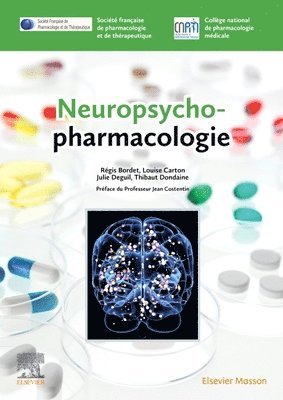 Soci�t� Fran�aise De Pharmacologie Et De, Coll�ge national de pharmacologie m�dicale (CNPM), R�gis Bordet, Thibaut Dondaine, Julie Deguil, Louise Carton - Neuropsychopharmacologie, Häftad. Tillgänglighet: Lägg i varukorg
