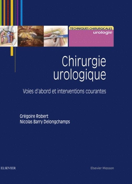 Nicolas Barry Delongchamps, Gregoire Robert - Chirurgie urologique, E-bok