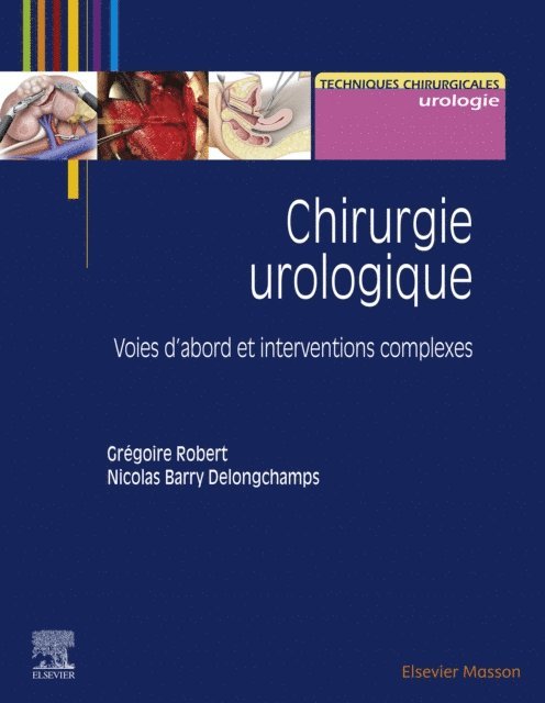 Nicolas Barry Delongchamps, Gregoire Robert - Chirurgie urologique, E-bok