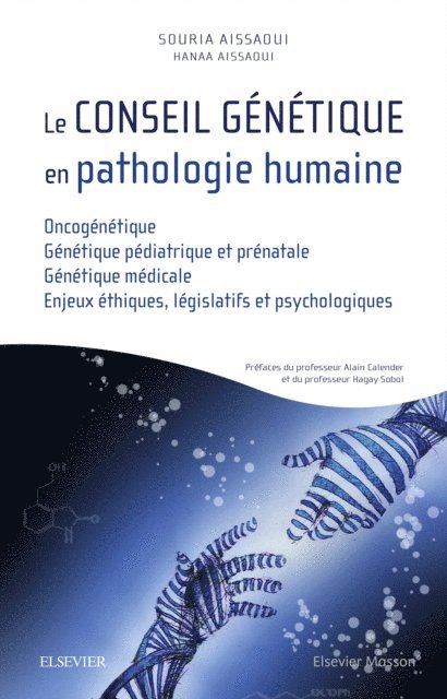 Souria Aissaoui, Hanaa Aissaoui - Le conseil genetique en pathologie humaine, E-bok. Tillgänglighet: Lägg i varukorg