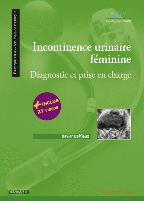 Xavier Deffieux - Incontinence urinaire feminine, E-bok. Tillgänglighet: Lägg i varukorg