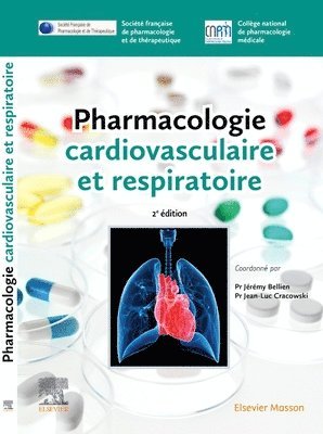Soci�t� Fran�aise De Pharmacologie Et De, Coll�ge national de pharmacologie m�dicale (CNPM) - Pharmacologie cardiovasculaire et respiratoire, Häftad. Tillgänglighet: Lägg i varukorg