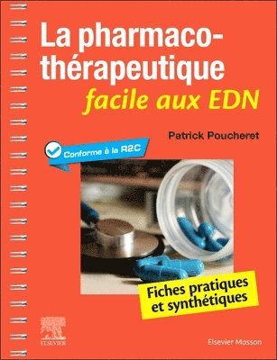 Patrick Poucheret - La pharmacoth�rapeutique facile aux EDN, Häftad
