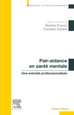 Caroline Cellard, Nicolas FRANCK - Pair-aidance en sant� mentale, Häftad. Tillgänglighet: Lägg i varukorg