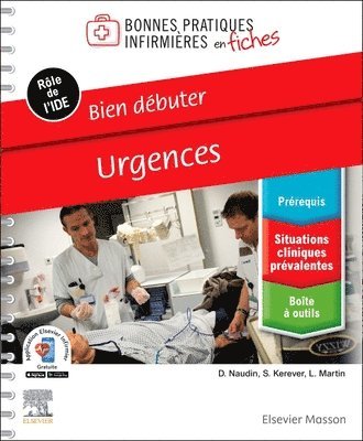 David Naudin, Lo�c MARTIN, S�bastien Kerever - Bien d�buter - Urgences, Häftad