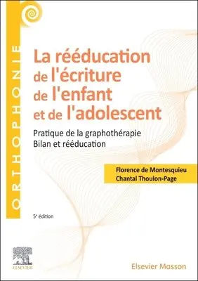 La r��ducation de l'�criture de l'enfant et de l'adolescent