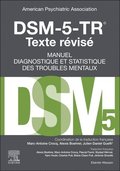 DSM-5-TR Manuel diagnostique et statistique des troubles mentaux, texte r?vis?