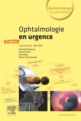 Eric Tuil, Pierre-Olivier Barale, Dan Mil�a, Rapha�l De Nicola, Florian Mann - Ophtalmologie en urgence, Häftad. Tillgänglighet: Kommande