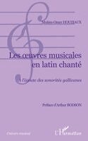 Houziaux Mutien-Omer - Les oeuvres musicales en latin chanté, Häftad. Tillgänglighet: Lägg i varukorg