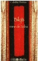 Colette Dumas - Bilqîs reine de Saba, Häftad