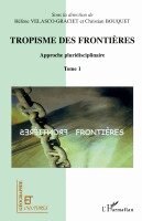 Velasco-Graciet Helene - Tropisme des frontières, Häftad. Tillgänglighet: Lägg i varukorg