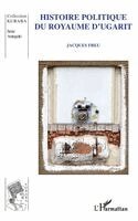 Freu Jacques - Histoire politique du royaume d'Ugarit, Häftad. Tillgänglighet: Lägg i varukorg
