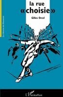 Orcel Gilles - rue choisie, Häftad
