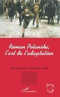 Alexandre Tylski - Roman Polanski, l'art de l'adaptation, Häftad