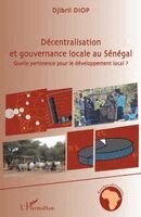 Décentralisation et gouvernance locale au Sénégal