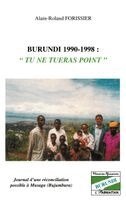 Forissier Alain-Roland - Burundi 1990-1998 "Tu ne tueras point", Häftad