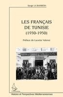La Barbera Serge - Les Français de Tunisie (1930-1950), Häftad. Tillgänglighet: Lägg i varukorg