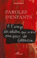 Roland Meyer - Paroles d'enfants, Häftad. Tillgänglighet: Lägg i varukorg