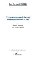 Bouery Jan Bernat - Li coumpagnoun de la niue, Häftad. Tillgänglighet: Lägg i varukorg