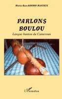 Marie-Rose Abomo-Mvondo Maurin - Parlons Boulou, Häftad. Tillgänglighet: Lägg i varukorg