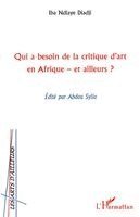 Sylla Abdou - Qui a besoin de la critique d'art en Afrique et ailleurs, Häftad