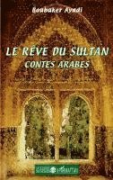 Boubaker Ayadi - rêve du sultan, Häftad. Tillgänglighet: Lägg i varukorg
