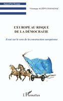 Auzepy Chavagnac Veronique - L'Europe au risque de la démocratie, Häftad