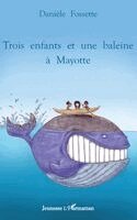 Danièle Fossette - Trois enfants et une baleine à Mayotte, Häftad. Tillgänglighet: Lägg i varukorg