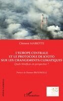 Mariotte Clement - L'Europe centrale et le protocole de Kyoto sur les changements climatiques, Häftad