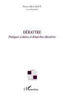 Pierre Billouet - Débattre, Häftad