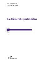 Robbe Francois - démocratie participative, Häftad. Tillgänglighet: Lägg i varukorg