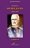 Jean-Pierre Renau - Marius Michel Pacha (1819-1907), Häftad. Tillgänglighet: Lägg i varukorg