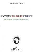 André Julien Mbem - L'Afrique au coeur de l'Europe, Häftad. Tillgänglighet: Lägg i varukorg