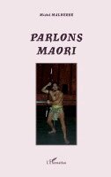 Vienne Chantal - Parlons Maori, Häftad. Tillgänglighet: Lägg i varukorg