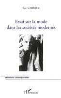 Essai sur la mode dans les sociétés modernes
