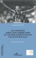 Roos Alexandre - Les athlètes africains-américains et les mouvements pour l'égalité raciale, Häftad. Tillgänglighet: Lägg i varukorg
