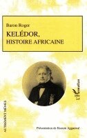 Aggarwal Kusum - Kelédor, histoire africaine, Häftad